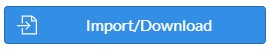 the Import/Download button.